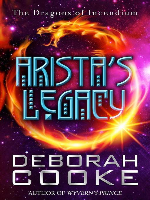 Title details for Arista's Legacy by Deborah Cooke - Available